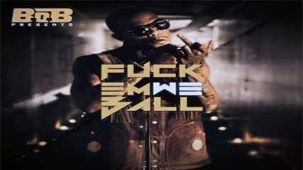 B.o.b - Hell Of A Night