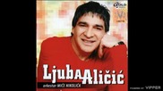 Ljuba Alicic - Ljubav posle ljubavi - (Audio 2006)