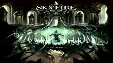Skyfire - Rise And Decay (album- Esoteric 2009)