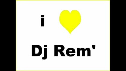 Dj Rem - Fuck It Now