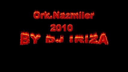 ork.nazmiler otvorko 2010 milioner4e dj iriza