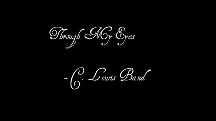 C.lewis Band - Through My Eyes
