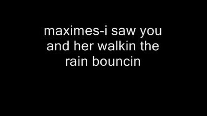 Maximes - I saw you and her walking in the rain