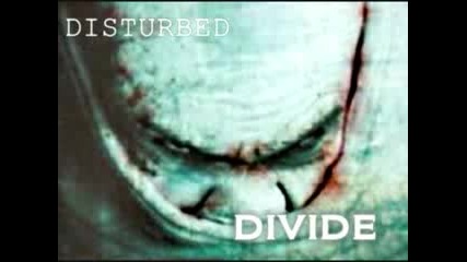 Disturbed - Divide original 