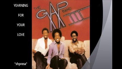 The Gap Band - Yearning For Your Love