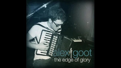 Alex Goot - The Edge Of Glory + Link Download