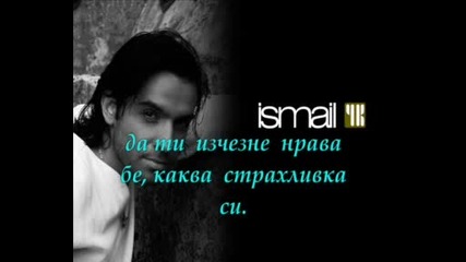 Ismail Yk - Kacma yar (не бягай либе) - превод reco79 