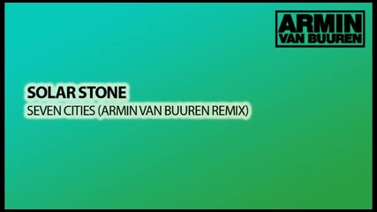 Solarstone - Seven Cities (armin van Buuren Remix) 