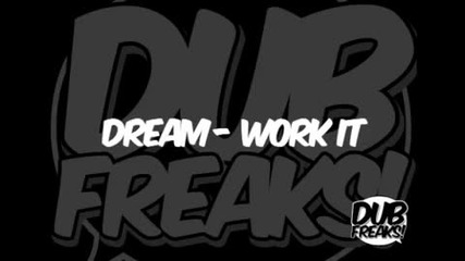 Dream - Work It 