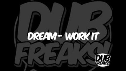 Dream - Work It 