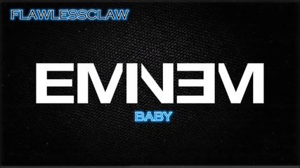 Eminem - Baby ( 2013 )
