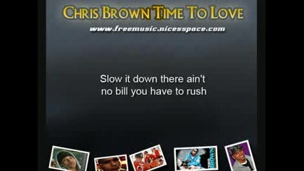 Chris Brown - Time to love + Lyrics New Song 2009