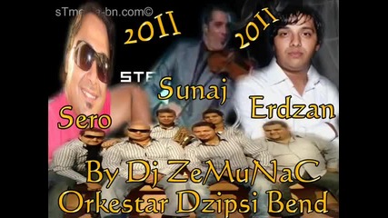 Erdzan Sunaj Ork Dzipsi Bend 2011 - Me Duj Cave - dj.otrovata.mix 