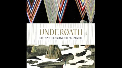 Underoath - Coming Down Is Calming Down