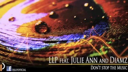 *2012* Llp feat Julie Ann Diamz - Don`t Stop The Music