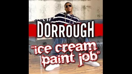 Dorrough - Ice Cream Paint Job Urban Noize Remix 2009