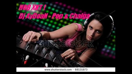 Dj Aydoan - Pop & Chalga