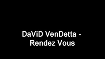 David Vendetta - Rendez Vous