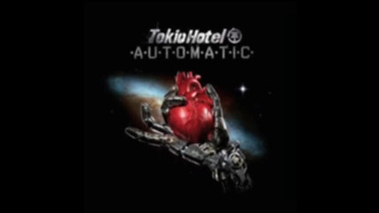 Tokio Hotel - Automatic Oficial Remix