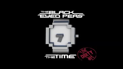 * 2010 - 2011 * Black Eyed Peas - The Time