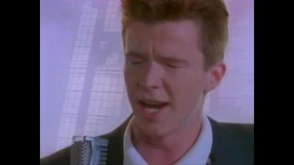 Rick Astley - Never Gonna Give You Up (high Qualiy)