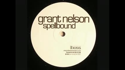 Grant Nelson - Spellbound 