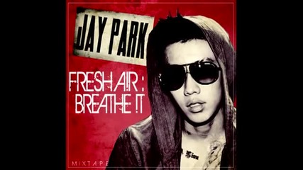 1205 Jay Park(2pm-бивш член) - Fresha!r-breathe!t[single]full