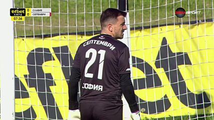 Slavia Sofia vs. PFK Septemvri Sofia - 1st Half Highlights