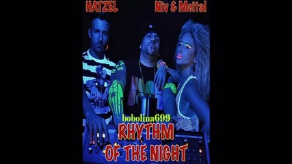 Knob ft. Hatzel - Rythm Of The Night ( Asaf Rozin 2010 Remix) 
