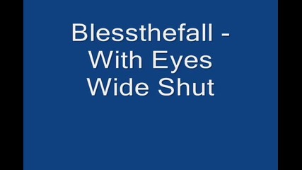 Blessthefall - With Eyes Wide Shut with lyrics