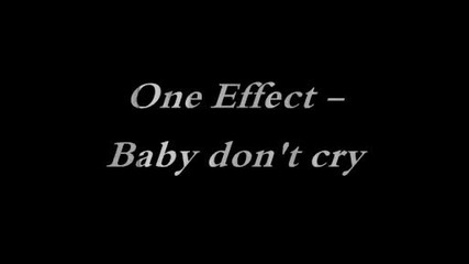 One Effekt - Don t cry 