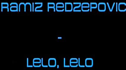 Ramiz Redzepovic - 1998 - Lelo Lelo