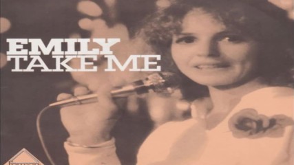 Emily - Take Me( I'm A Woman )1976