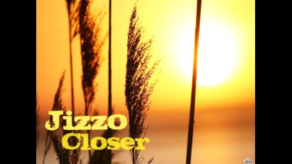 Jizzo - Closer
