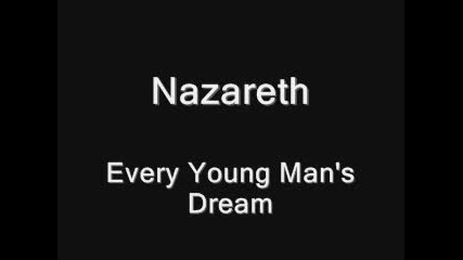 Nazareth - Every Young Mans Dream