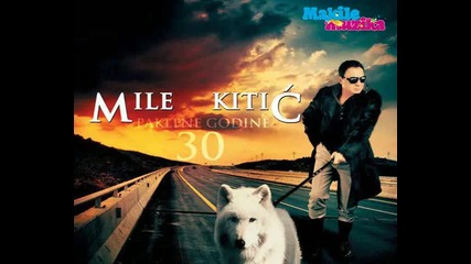 Mile Kitic - Paklene godine (instrumental)