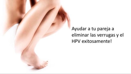 Como Curar el Hpv - Tratamiento Papiloma Humano