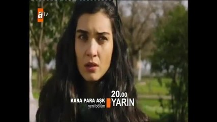 Черни (мръсни) пари и любов _ Kara Para Ask еп.36 бг.суб трейлър 3