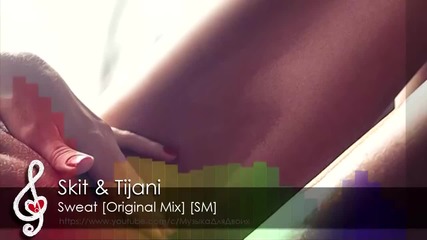 [r&b] Skit & Tijani - Sweat (original Mix) _ Sex Music