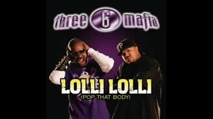 Three 6 Mafia - Lolli Lolli [www.keepvid.com]