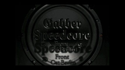 Speedcore Front Ost Berlin - The Missing