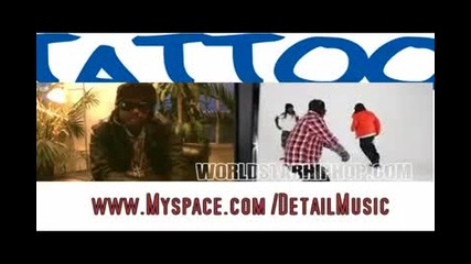 Зад Кадър! - Detail Feat. Lil Wayne, T - Pain & Travis Mccoy - Tattoo Girl (foreva) 