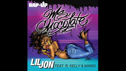 Lil Jon ft. R.kelly & Mario - Miss Chocolate 