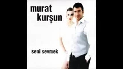 Murat* Kursun* Emi*-yeni albumden* 2011