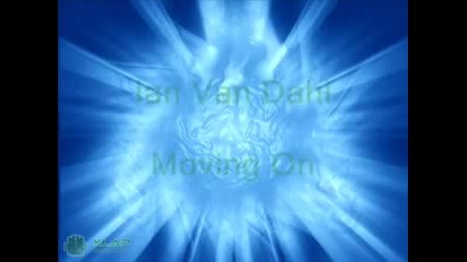 *ian Van Dahl - Moving On ( Mix )*