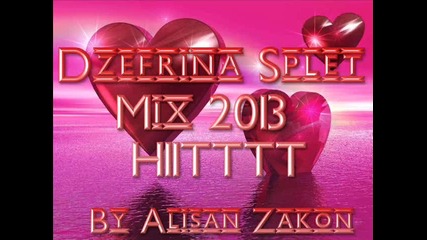 Dzefrina - Mix 2013 Hit Uzivo 2013 - By Alisan Zakon - www.uget.in