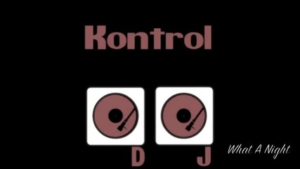 Dj Kontrol & Lil Jon- What A Night