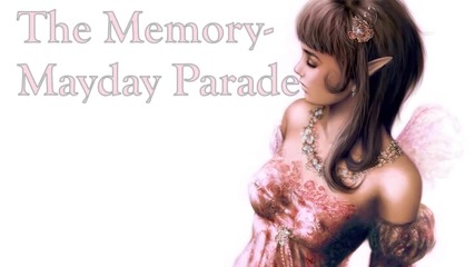 The Memory- Mayday Parade - lyrics & превод