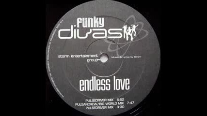 Pulsedriver Mix: Funky Divas - Endless love