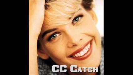 C.c Catch - cause you are young